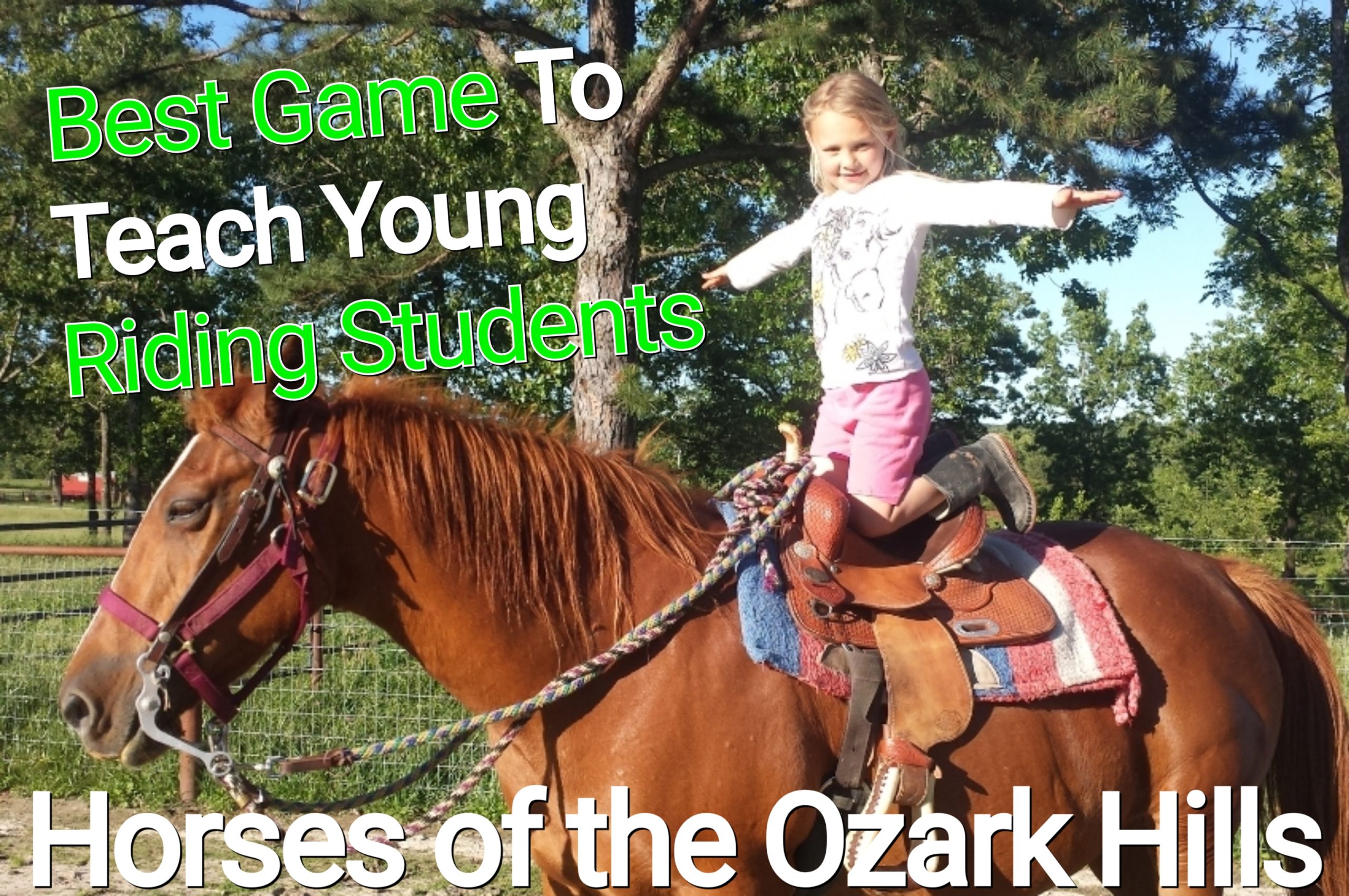 The Best Game To Teach Young Riding Students! – Horses of the Ozark Hills